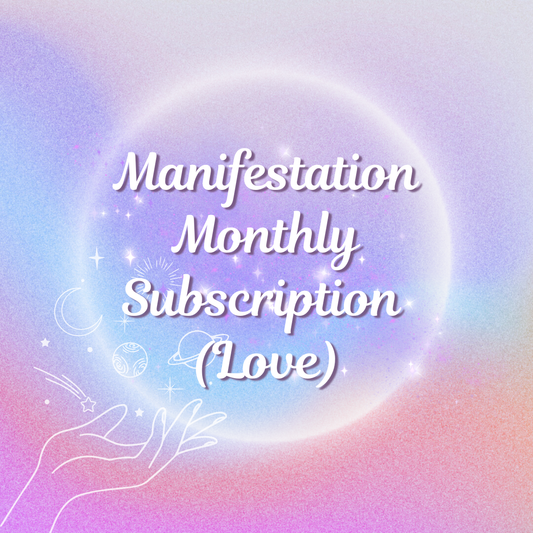Manifest Love & Relationship Monthly Subscription